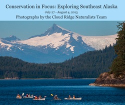 Conservation in Focus: Southeast Alaska July 27 - August 4, 2013