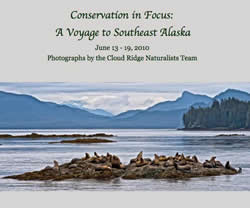 Conservation in Focus: A Voyage to Southeast Alaska
June 13 - 19, 2010